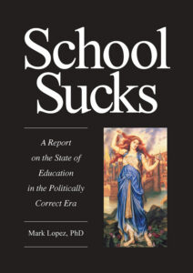 School Sucks book by Dr Mark Lopez